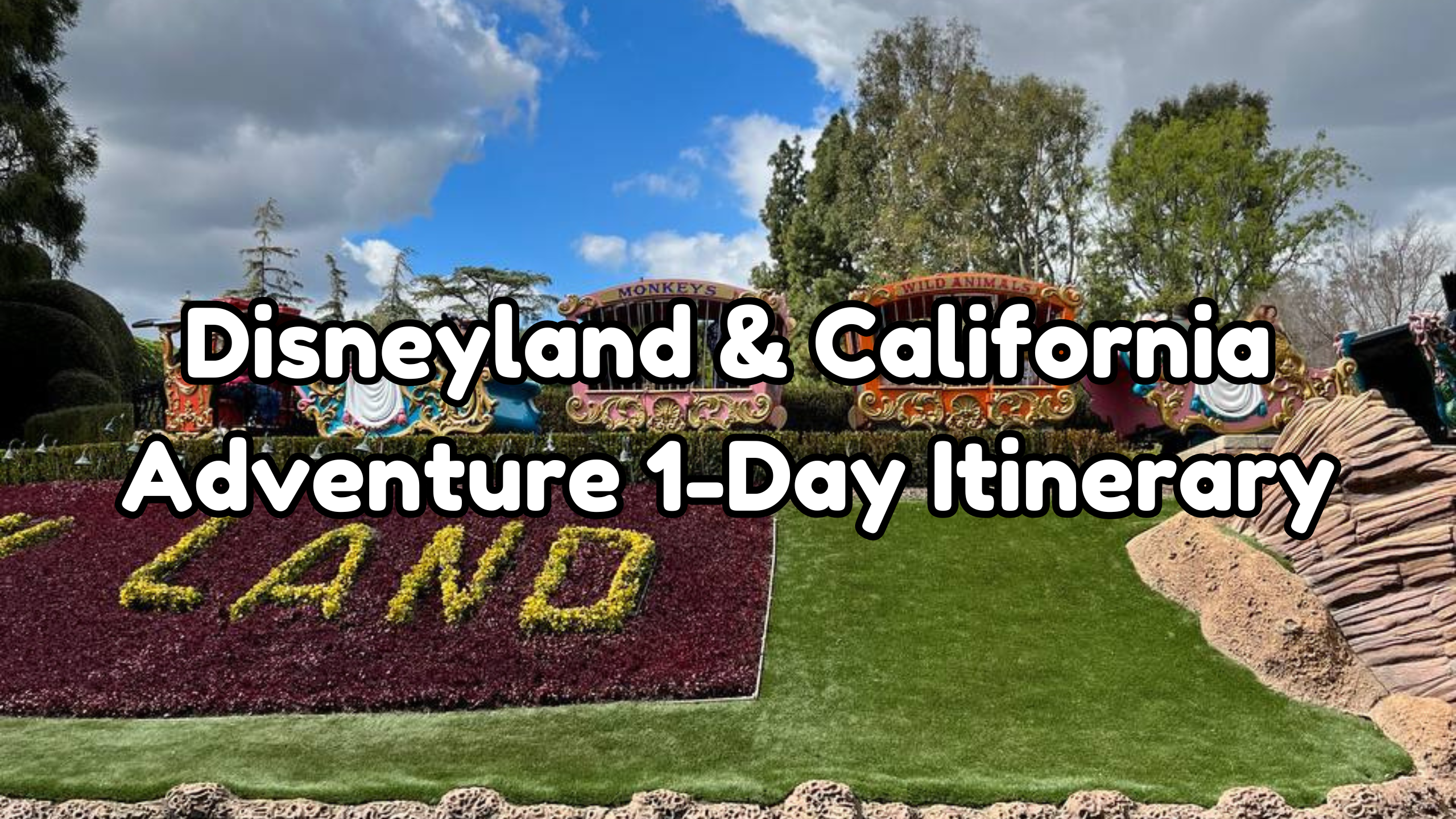 Disneyland and California Adventure 1-Day Itinerary