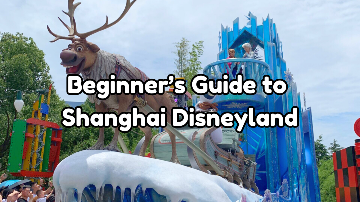 Beginner’s Guide to Shanghai Disneyland 2026 - Tips For First Timers ...