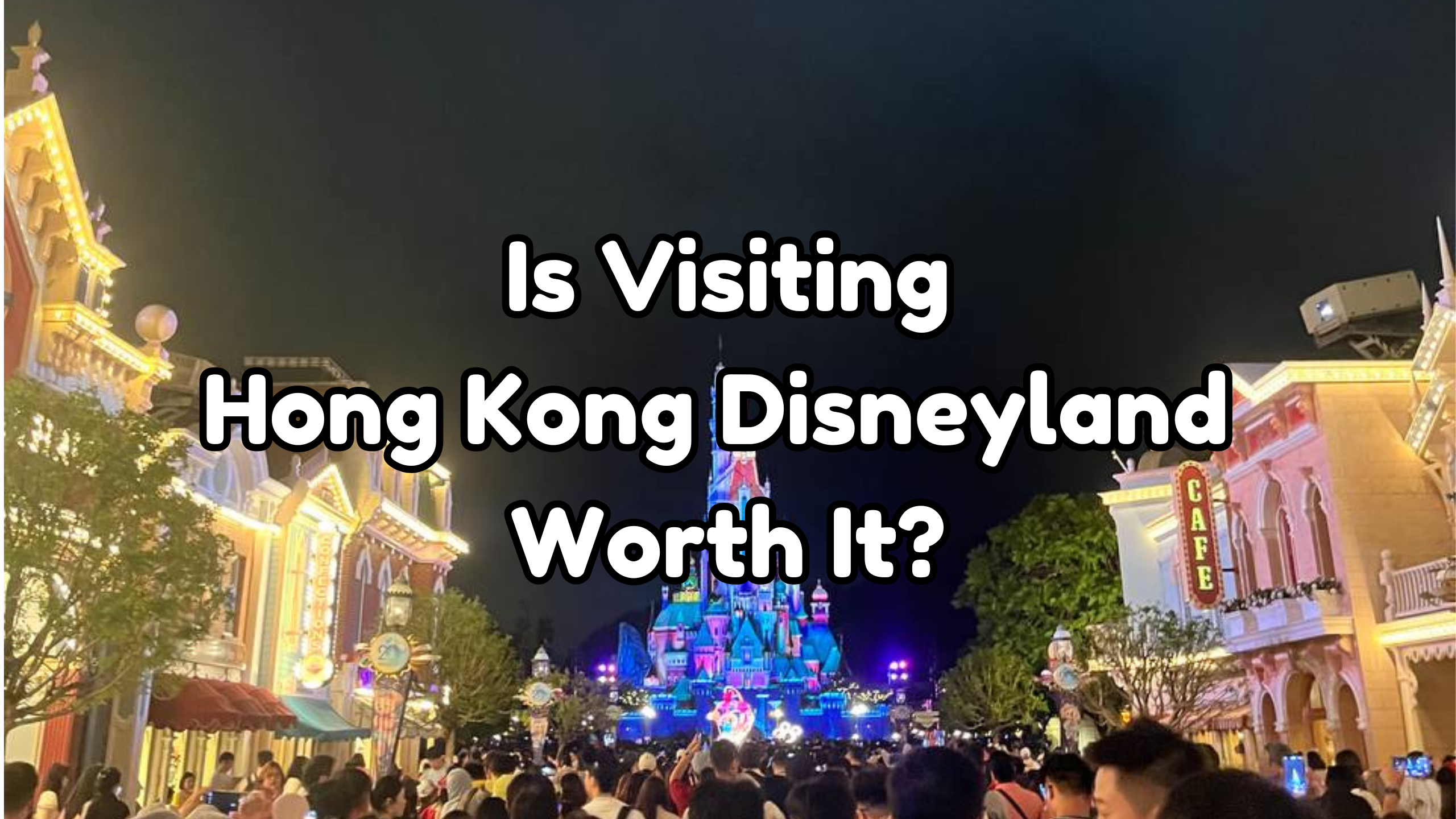 Hong Kong Disneyland Worth It Cover